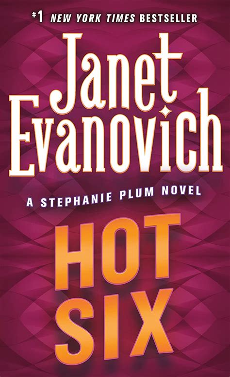 hot hot six|Hot Six (Stephanie Plum, No. 6) (Stephanie Plum Novels).